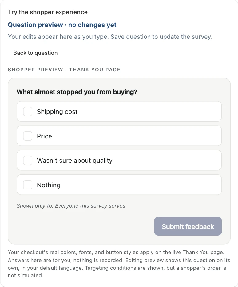 The real survey builder's live question preview: What almost stopped you from buying? Options include shipping cost, price, quality doubts, and nothing. The preview explains that edits must be saved.